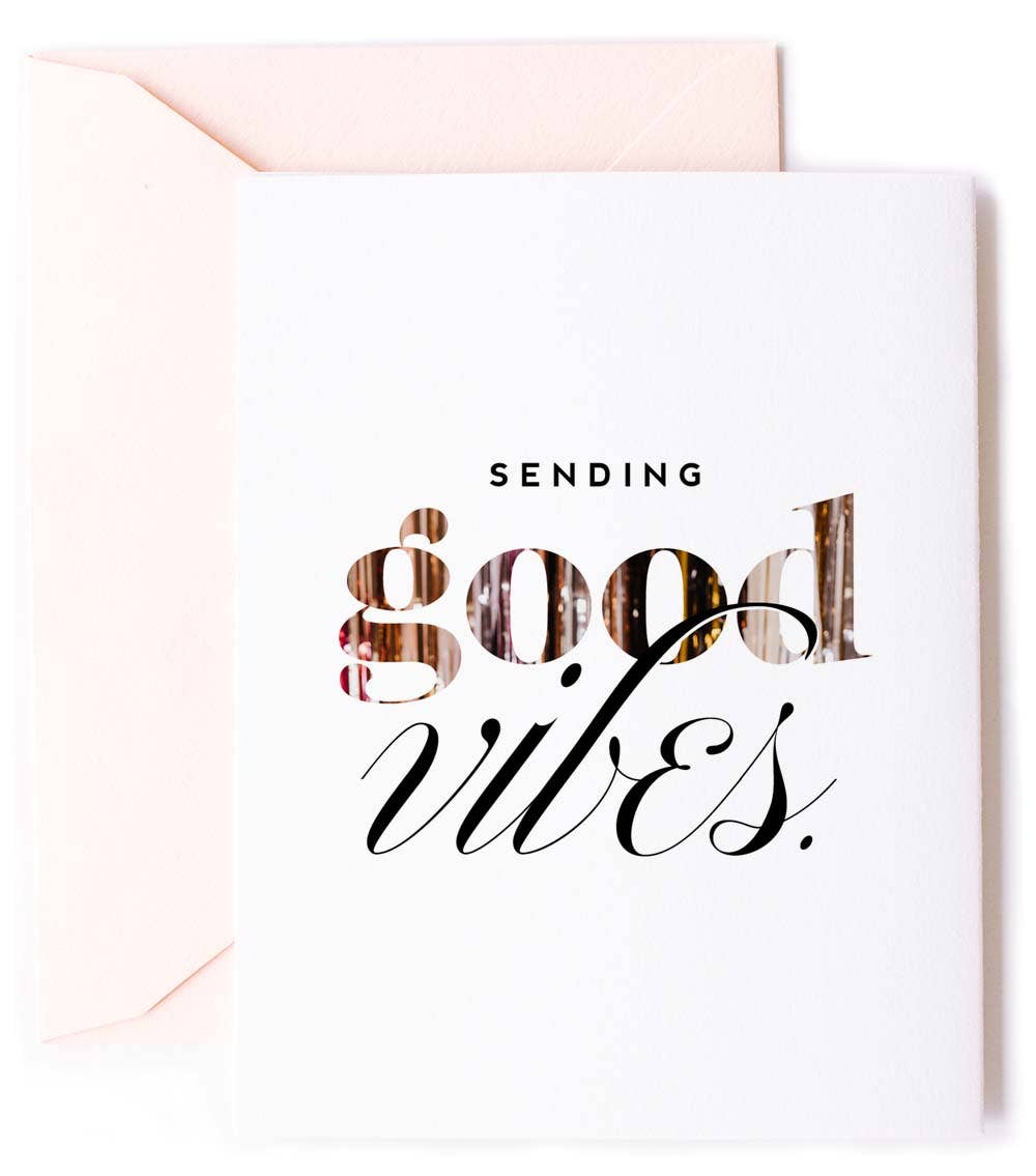 Sending Good Vibes - Sympathy & Friendship Greeting Card